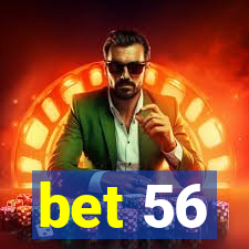 bet 56